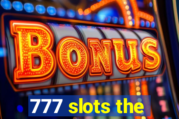 777 slots the